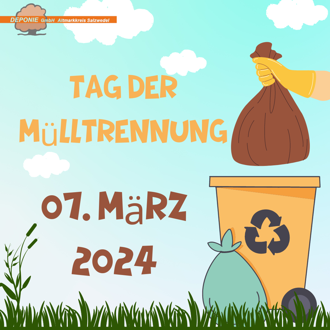 07. März – Tag der Mülltrennung