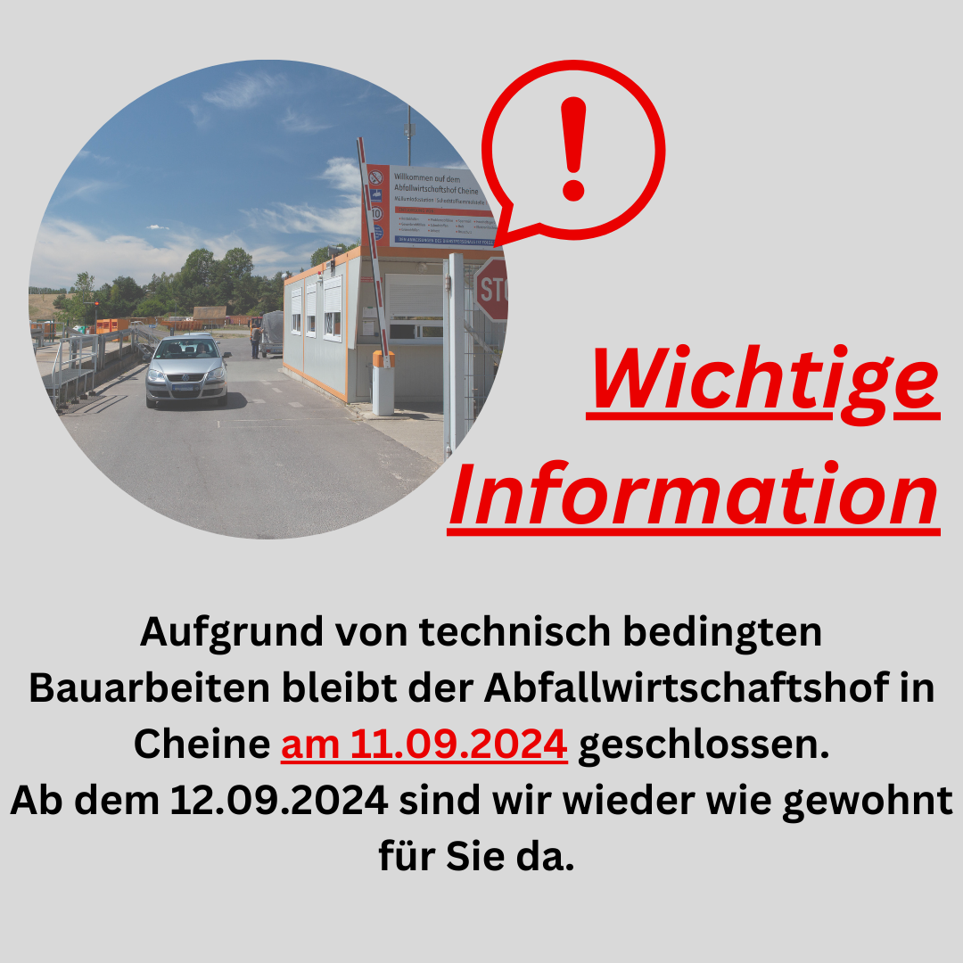 Abfallwirtschaftshof in Cheine am 11.09.2024 geschlossen